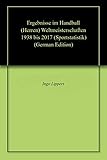 handball 2017 gameplay  Ergebnisse im Handball (Herren) Weltmeisterschaften 1938 bis 2017 (Sportstatistik 1) (German Edition)