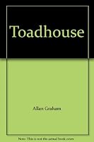 Toadhouse B000B5LX1Y Book Cover