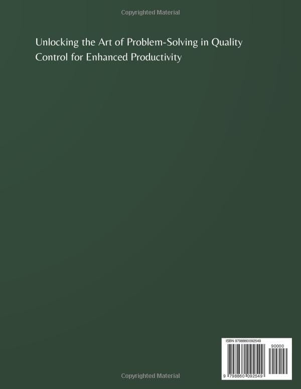 Quality Control Problem-Solving Made Easy: An Actionable Workbook: Empower Your Quality Control Efforts with Practical Problem-Solving Approaches - Image 2