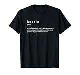 hustle definition T-Shirt