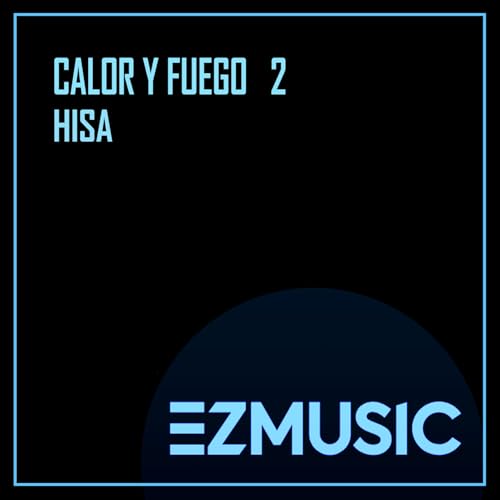 CALOR Y FUEGO 2