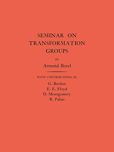 Seminar on Transformation Groups (Annals of Mathematics Studies) (English Edition)
