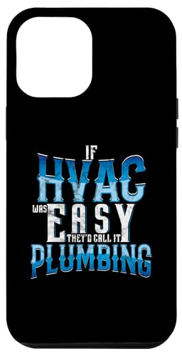iPhone 14 Pro Max If Hvac Was Easy AC Repairman Ventilation Tech Quote Designe Case