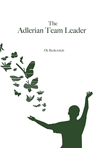 The Adlerian Team Leader 1508861056 Book Cover