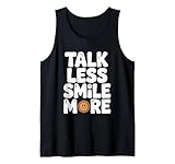 Photo Gallery talk less smile more citazione motivazionale canotta Photo Gallery talk less smile more citazione motivazionale canotta
