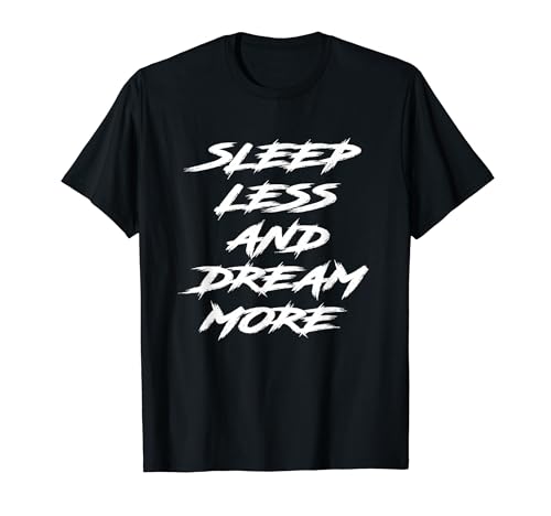 Sleep Less and Dream More �������z���C�g�t�H���g T�V���c