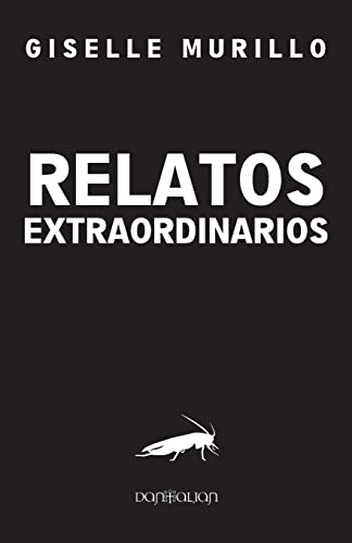 Relatos extraordinarios (Spanish Edition)