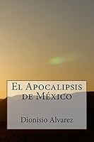 El Apocalipsis de México 1522720340 Book Cover