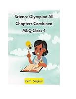 Science Olympiad All Chapters Combined MCQ Class 4 (Science Olympiad All Chapters Combined MCQ for Classes 1 to 10) 9369724451 Book Cover