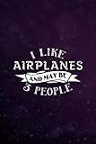 turbina rc venta  Bosses Day Gifts: I Like Airplanes And Maybe 3 People Pilot Flying Gifts Good: Airplanes, for Women Men Bosses - Best Boss Gift for Christmas Birthday Job Leaving Boss’s Retirement,Diary