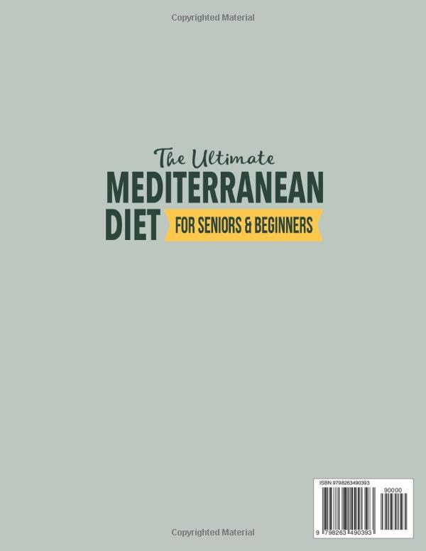 The Ultimate Mediterranean Diet for Seniors & Beginners: 100 Quick Recipes with 5 Ingredients, Weekly Shopping Lists, 30-Day Menu, Large Print, Heart & Blood Sugar Friendly Cooking Made Simple - Image 2