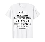 Money Can't Buy Everything That's What Credit Cards Are For T-Shirt