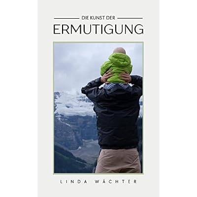 Die Kunst der Ermutigung