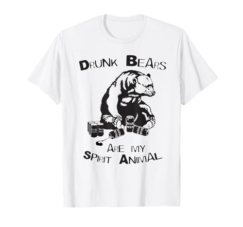 Bears Drunk are my Spirit Animal Funny Bear Beber Beer Camiseta