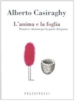 L'anima e la foglia 8876847499 Book Cover