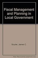 Fiscal management and planning in local government 0669010553 Book Cover