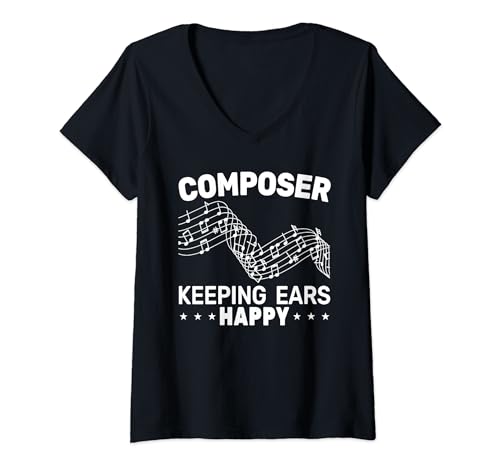 Mujer Compositor Keeping Ears Happy Symphony Opera musical Composing Camiseta Cuello V