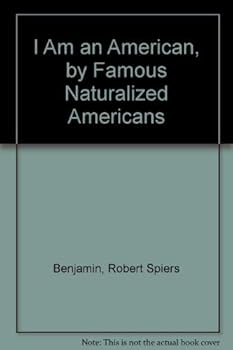 Hardcover I Am an American, by Famous Naturalized Americans Book