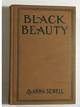 Hardcover Black Beauty, The Autobiography of a Horse Book