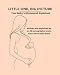 Little One, Big Picture: Your Babys Ultrasound, Explained  What Your Ultrasound Tech Sees on the Screen