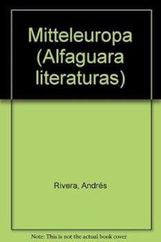 Unknown Binding Mitteleuropa (Alfaguara literaturas) (Spanish Edition) [Spanish] Book
