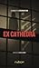 Ex Cathedra - 3