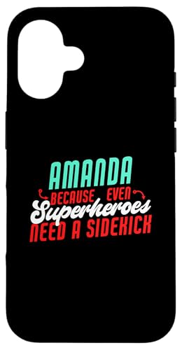 Amanda Because Superheroes Need A SidekickȃA}_ X}zP[X iPhone 16 p