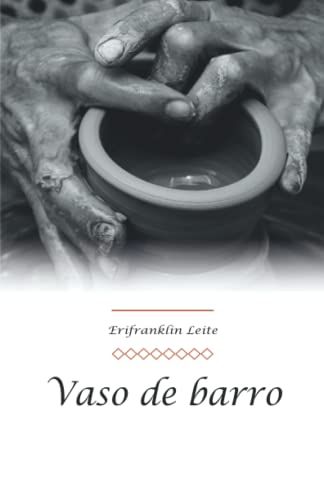 Vaso de barro (Portuguese Edition)