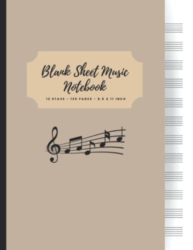 Blank Sheet Music Notebook: Premium Blank Sheet Music Paper Book, 12 stave staff paper, 120 pages, A4 8.5x11 inch - Music Manuscript Paper - Musicians ... for composing music & writing music notation