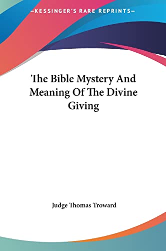 The Bible Mystery And Meaning Of The Divine Giving