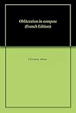 Obliteration in compare (French Edition)