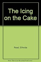 The Icing on the Cake 0887509541 Book Cover