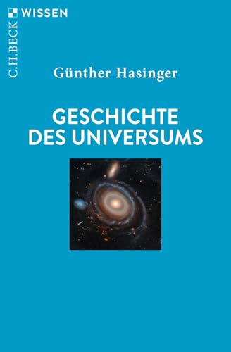 Geschichte des Universums (C.H.BECK Wissen)