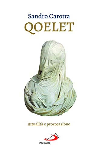 Il Qoelet. Attualità e provocazione