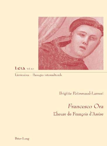 Francesco Ora: L'Heure de Francois d'Ass