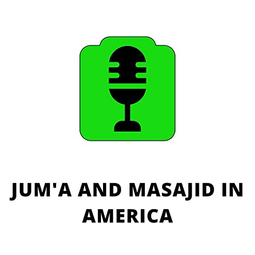 Jum'a And Masajid In America