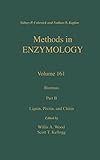 Methods in Enzymology: Biomass, Part B : Lignin, Pectin, and Chitin...