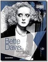 Bette Davis: Escravos do Desejo 8581931871 Book Cover