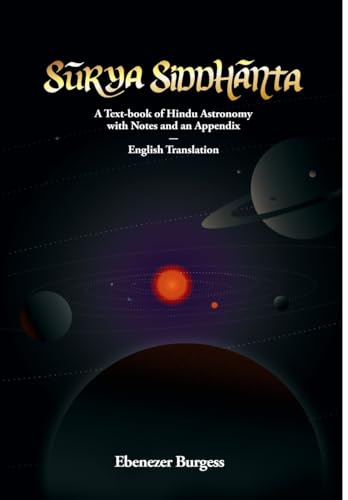 Surya Siddhanta: A Text-book of Hindu Astronomy with Notes and an...