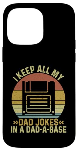 I Keep All My Dad Jokes In A Dad-A-Base Custodia per iPhone 14 Pro Max