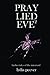 Pray Lied Eve 2: Further Tales of the Untoward