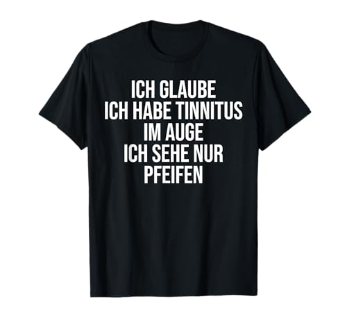 Funny Spruch Fun Sprüche Coole Männer Witzig Lustig Herren T-Shirt