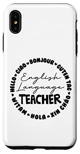 iPhone XS Max ELL English Language Teacher Bilingual Esl Esol Educator Case