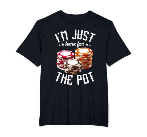 I'm just here for the Pot for Poker Player Casino Poker T-Shirt, Men's Big and Tall, Black, 5X Tall