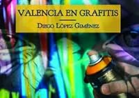Valencia en grafitis 8412015320 Book Cover