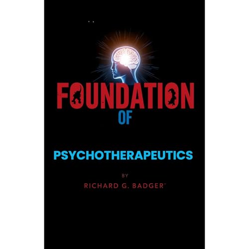 Foundation of Psychotherapeutics Audiolibro Por Richard G. Badger arte de portada