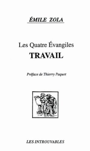 Les quatre Évangiles. Travail