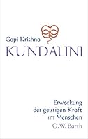 Kundalini. Erweckung der geistigen Kraft im Menschen. 3502612102 Book Cover