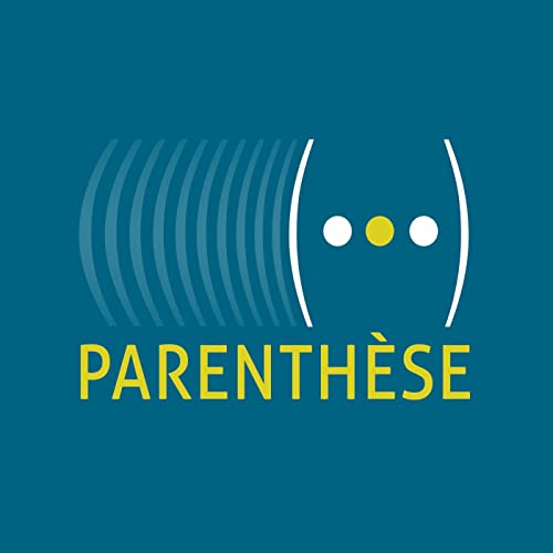 Couverture de Parenth&egrave;se Podcast