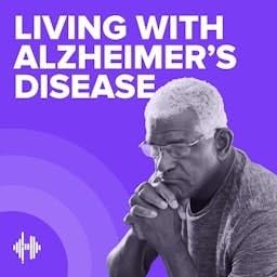 Couverture de Living with Alzheimer's Disease Podcast